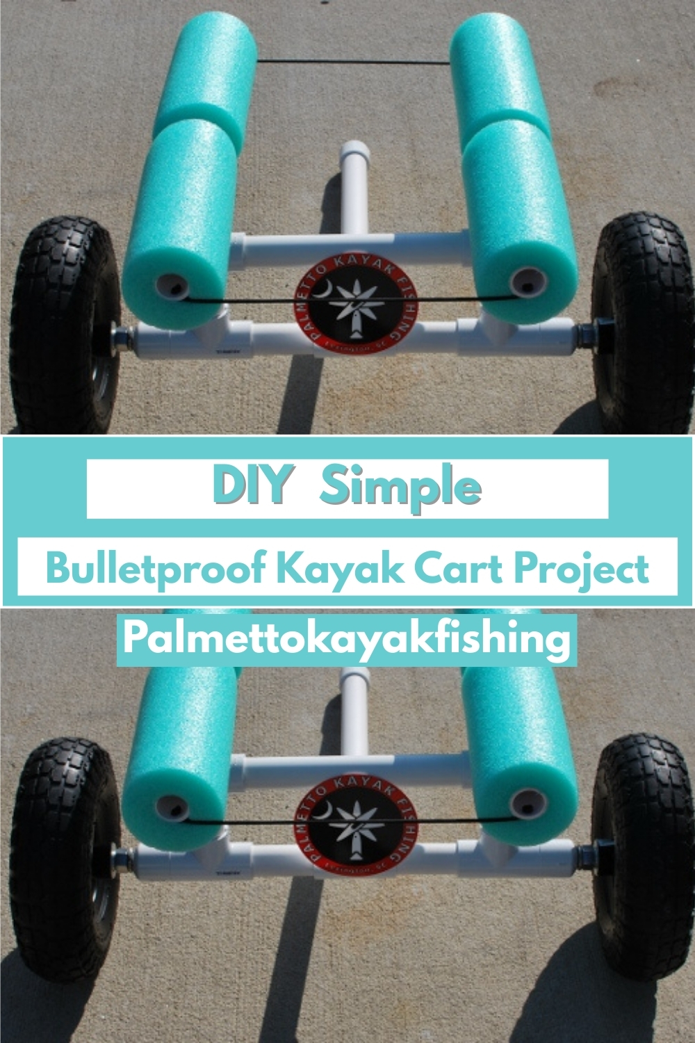 DIY Simple Bulletproof Kayak Cart