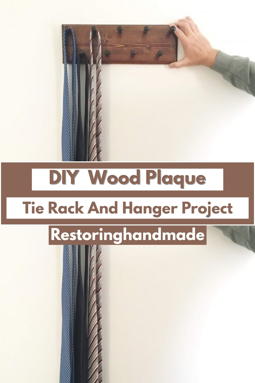 DIY Wood Plaque Tie Rack And Hanger
